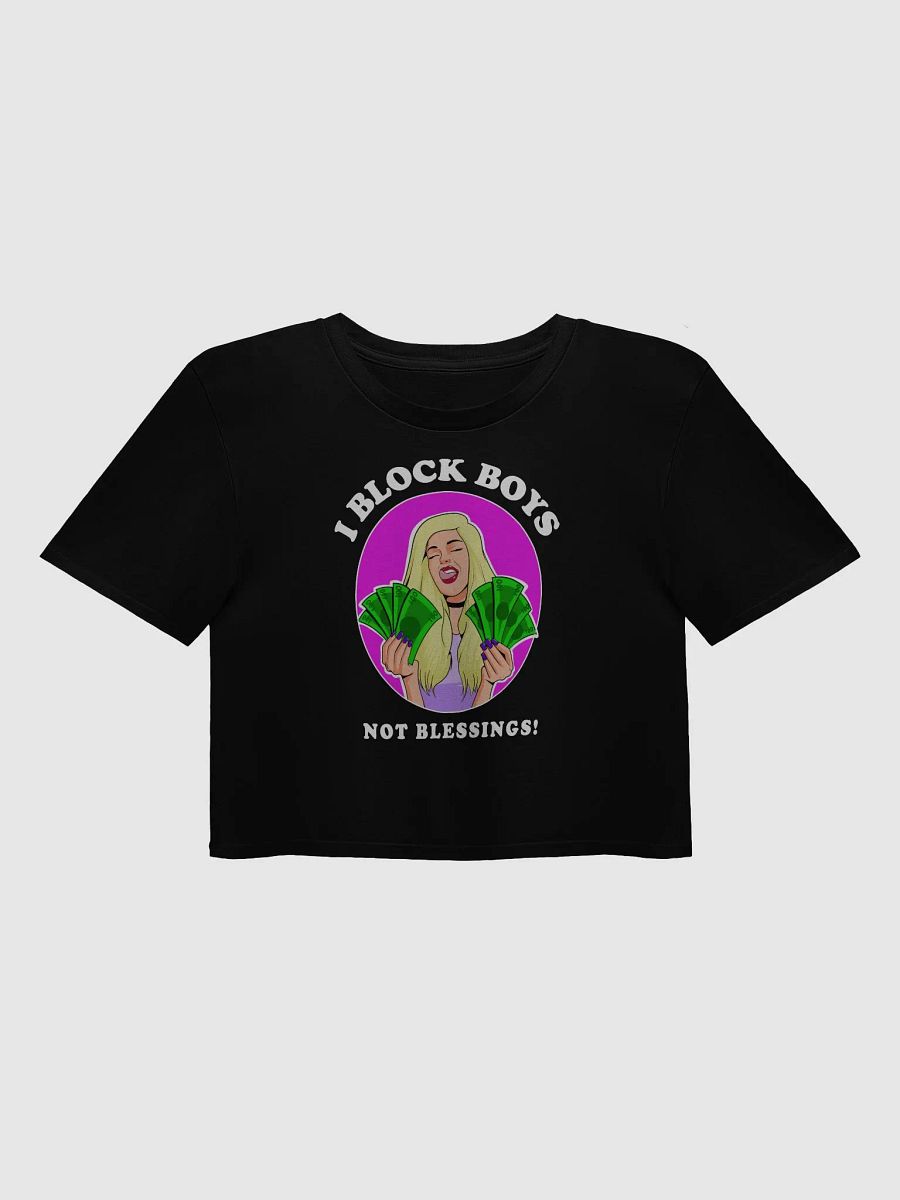I Block Boys, Not Blessings! - premium CROP t-shirt product image (1)