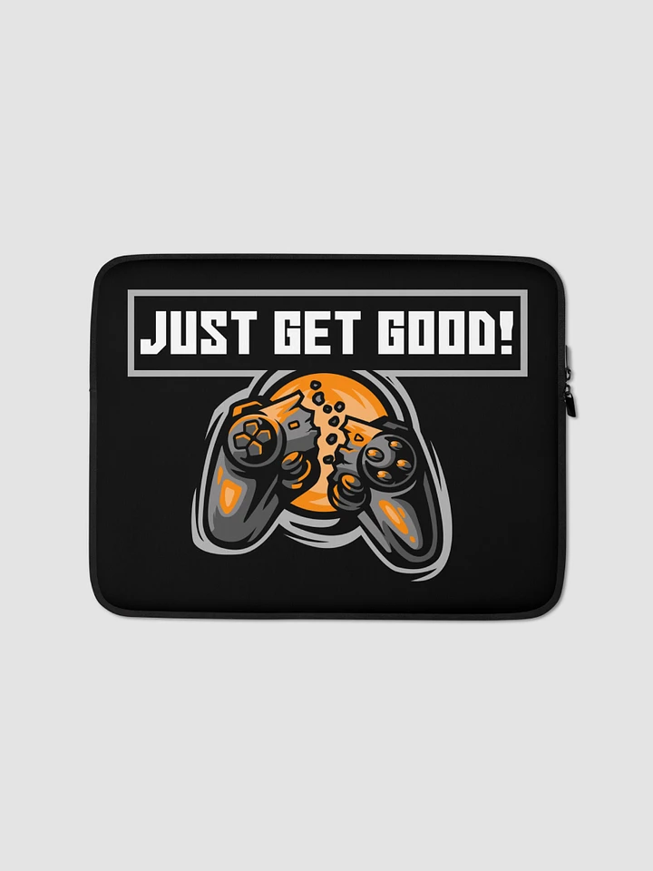 Just Get Good Laptop Sleeve product image (1)