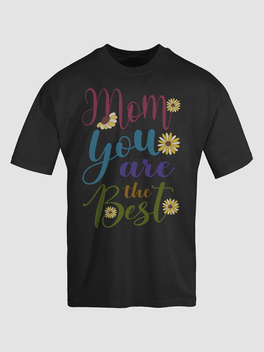 Mom, You are the Best - Faded T-Shirt product image (5)