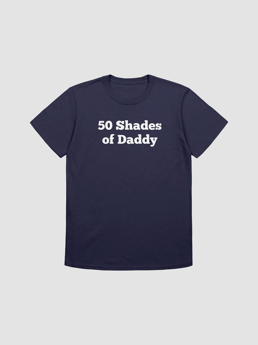50 Shades of Daddy Unisex Tee product image (13)