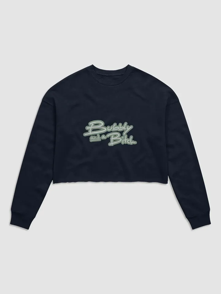 Bubbly and a B*tch (lined design, #96B697) Women's Fleece Crop Sweatshirt product image (26)