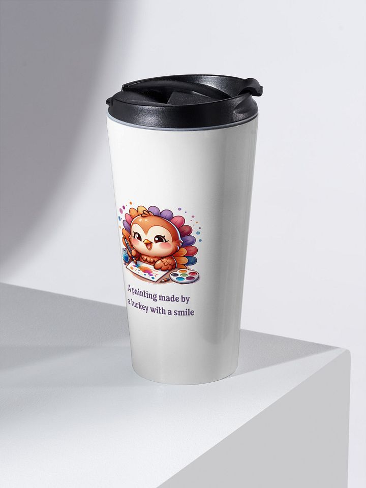 A Painting Made By A Turkey With A Smile Travel Mug product image (2)