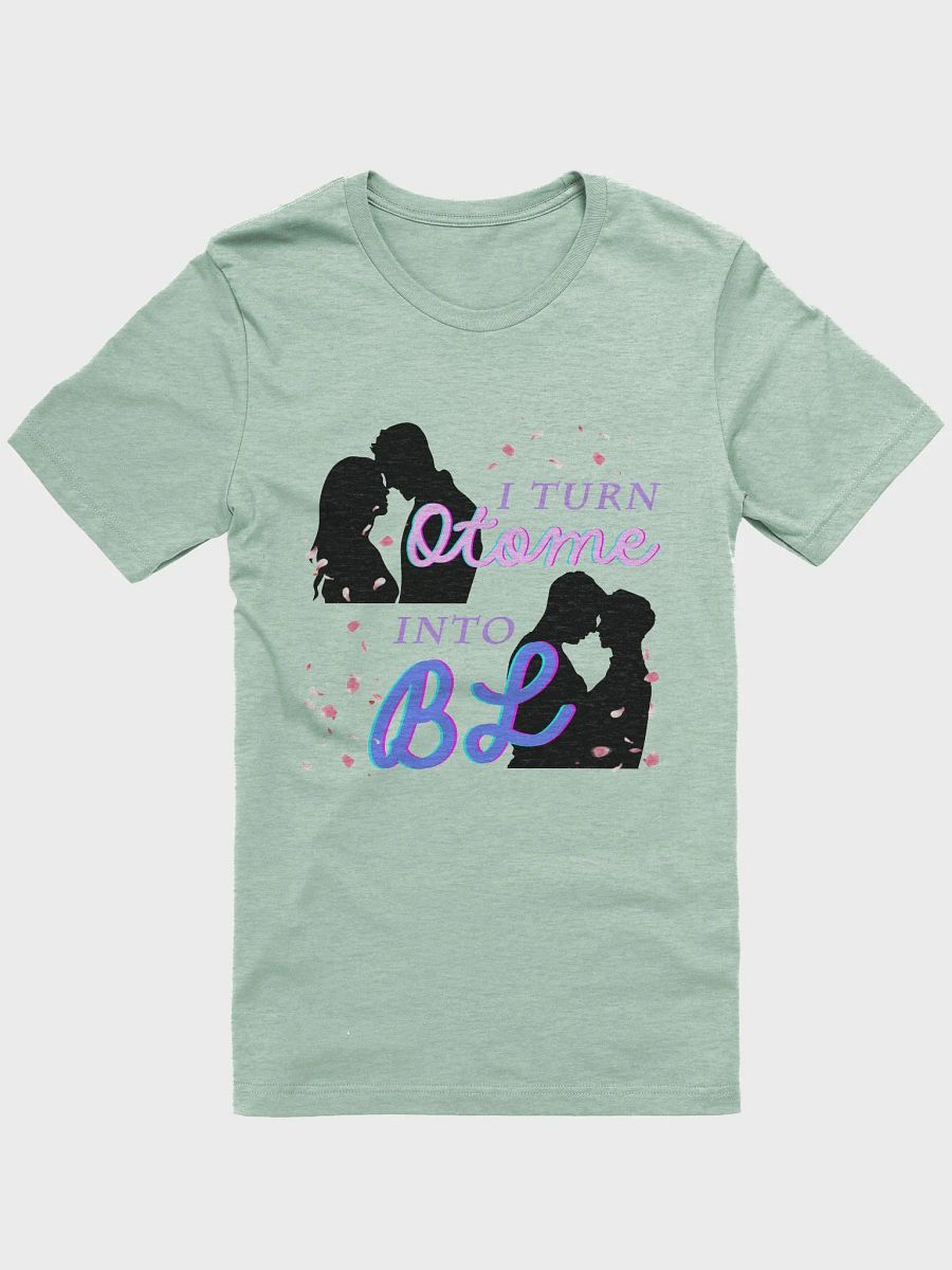 I Turn Otome Into BL - Soft Unisex T-Shirt product image (1)