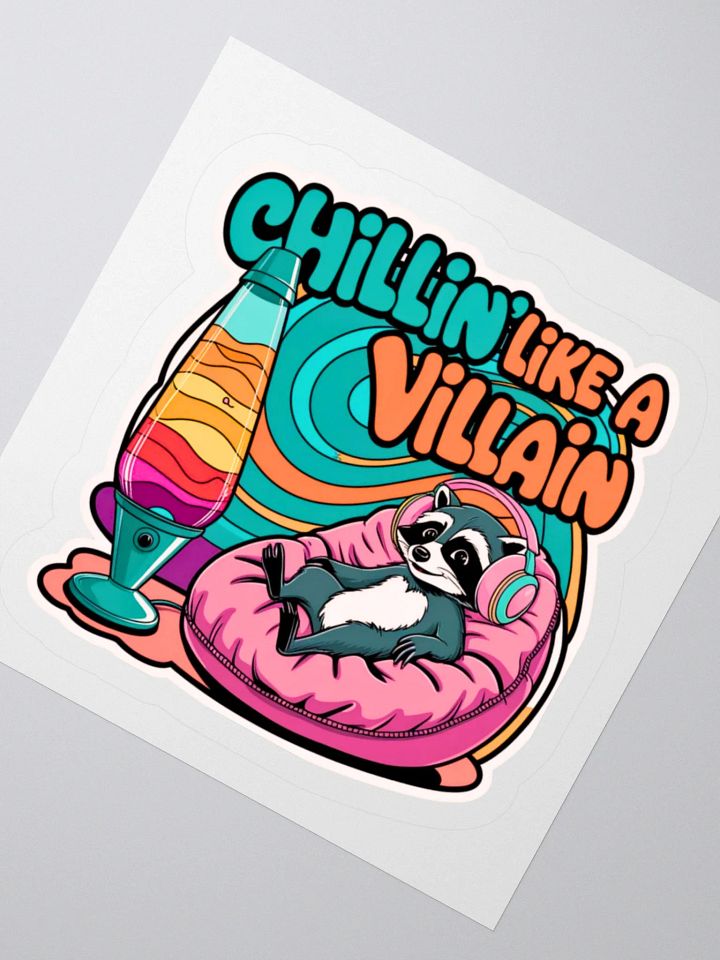 Chillin' Like A Villain Raccoon Sticker product image (2)