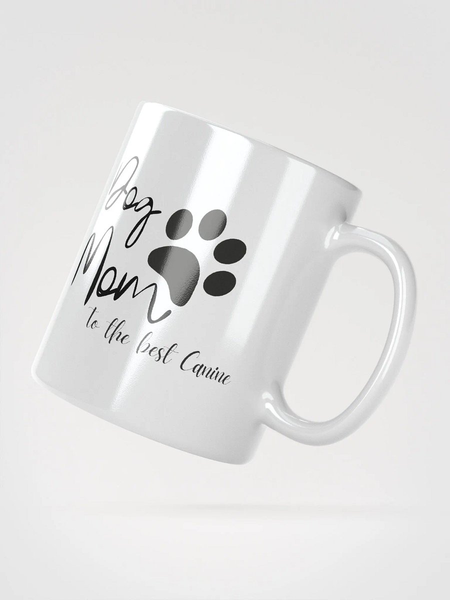 Dog Mom to the best Canine product image (3)