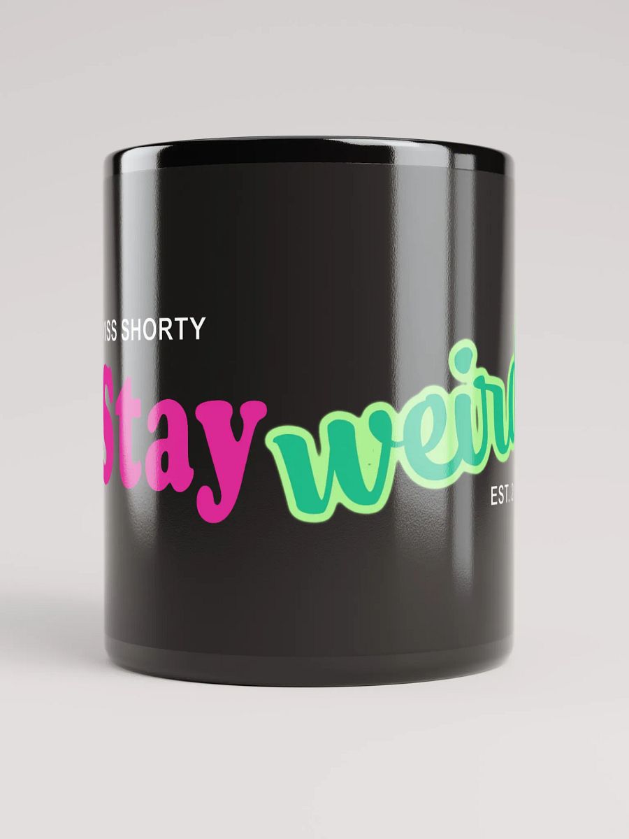 Stay Weird Mug! product image (9)