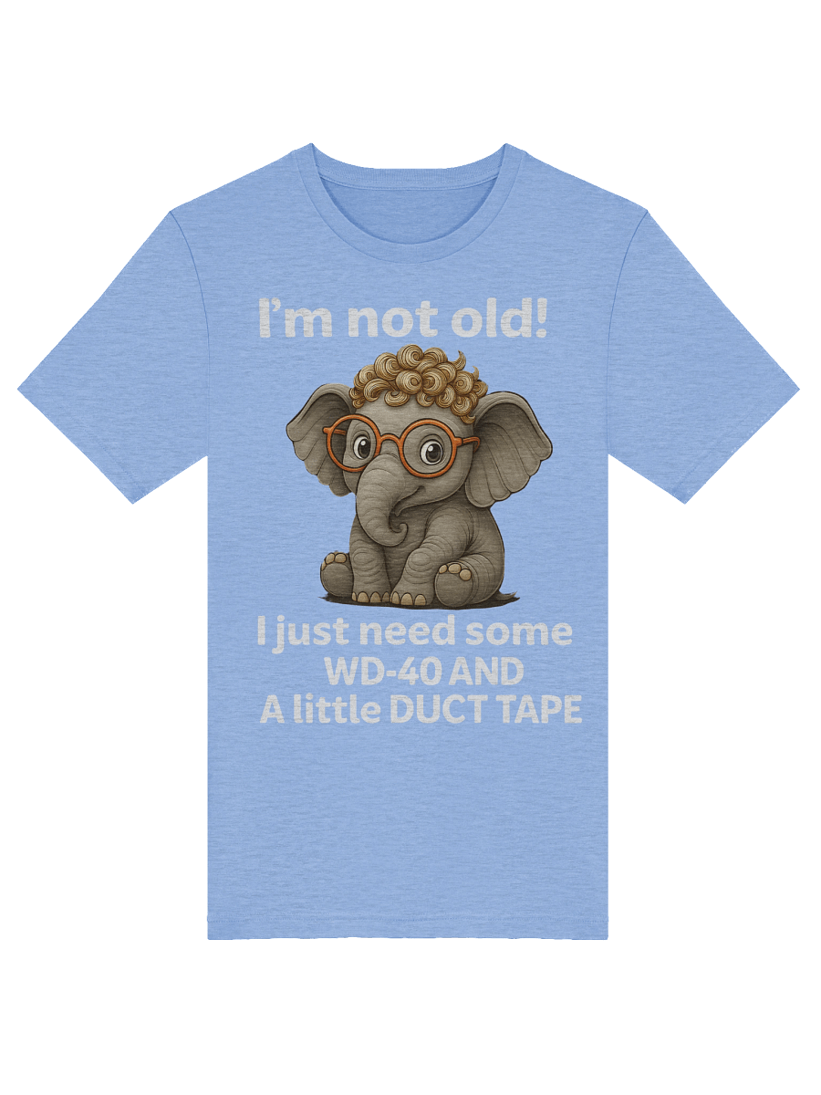 Funny Elephant “Not Old” WD-40 & Duct Tape product image (10)