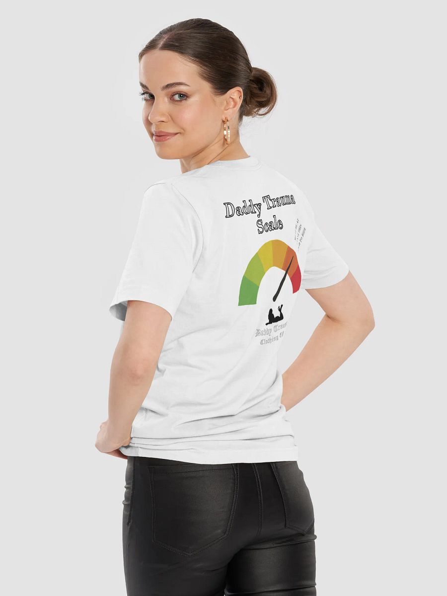 Daddy Trauma Scale T-shirt product image (9)