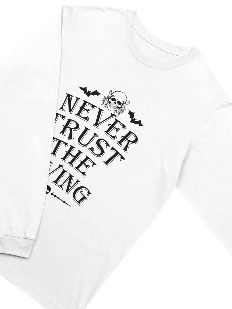 [UM Designs] Never Trust the Living [black] - Unisex Long Sleeve Tee product image (3)