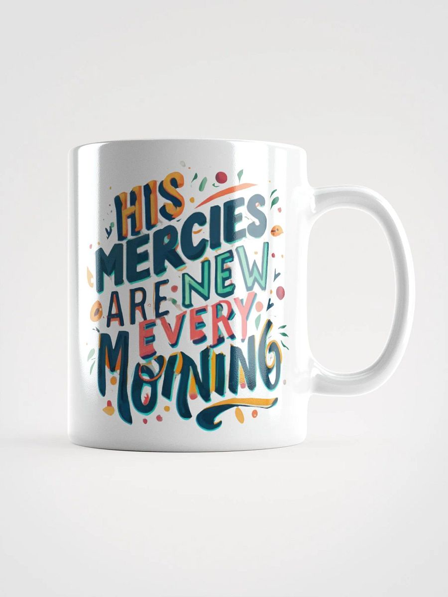 His Mercies Are New Every Morning Ceramic Mug product image (3)