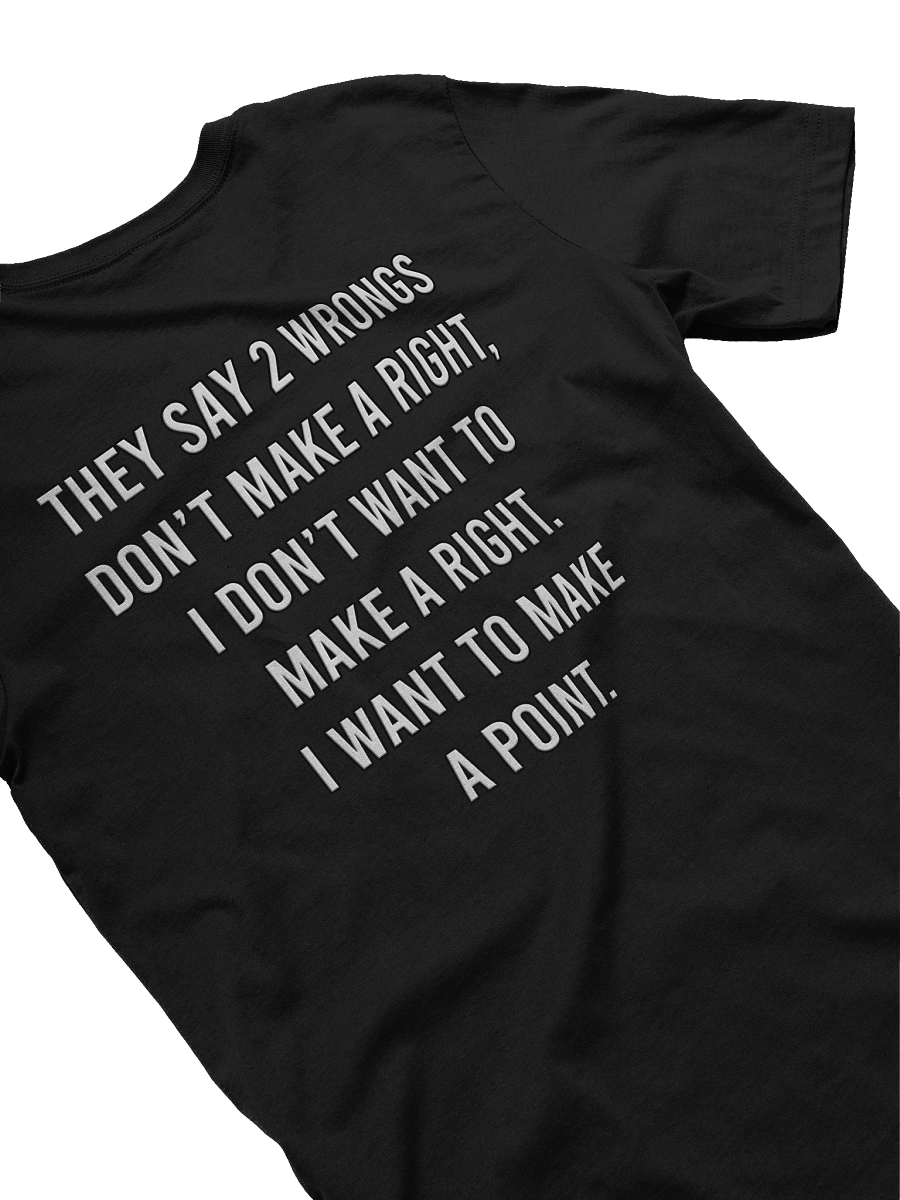 2 Wrongs - Tee product image (42)