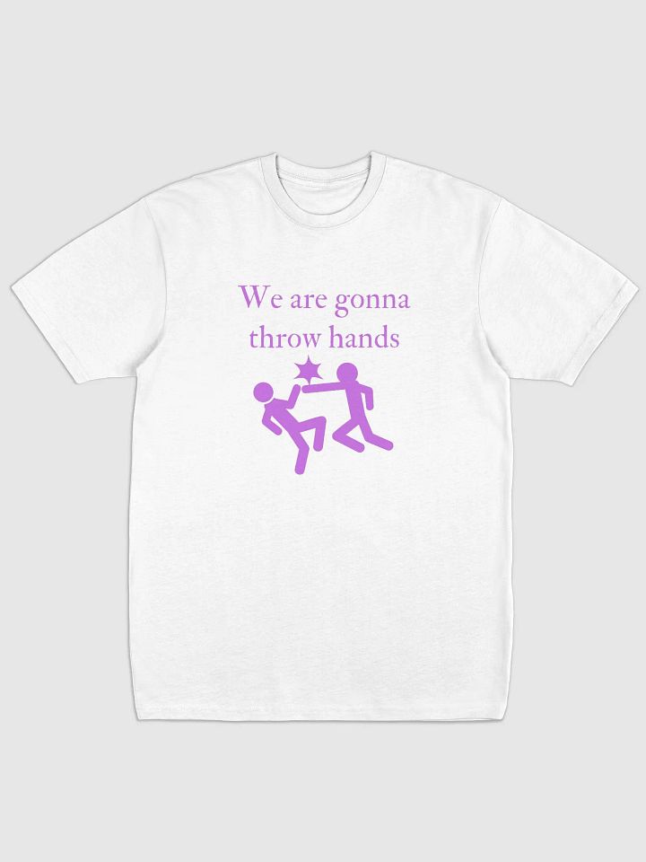We are gonna throw hands mens tee product image (2)