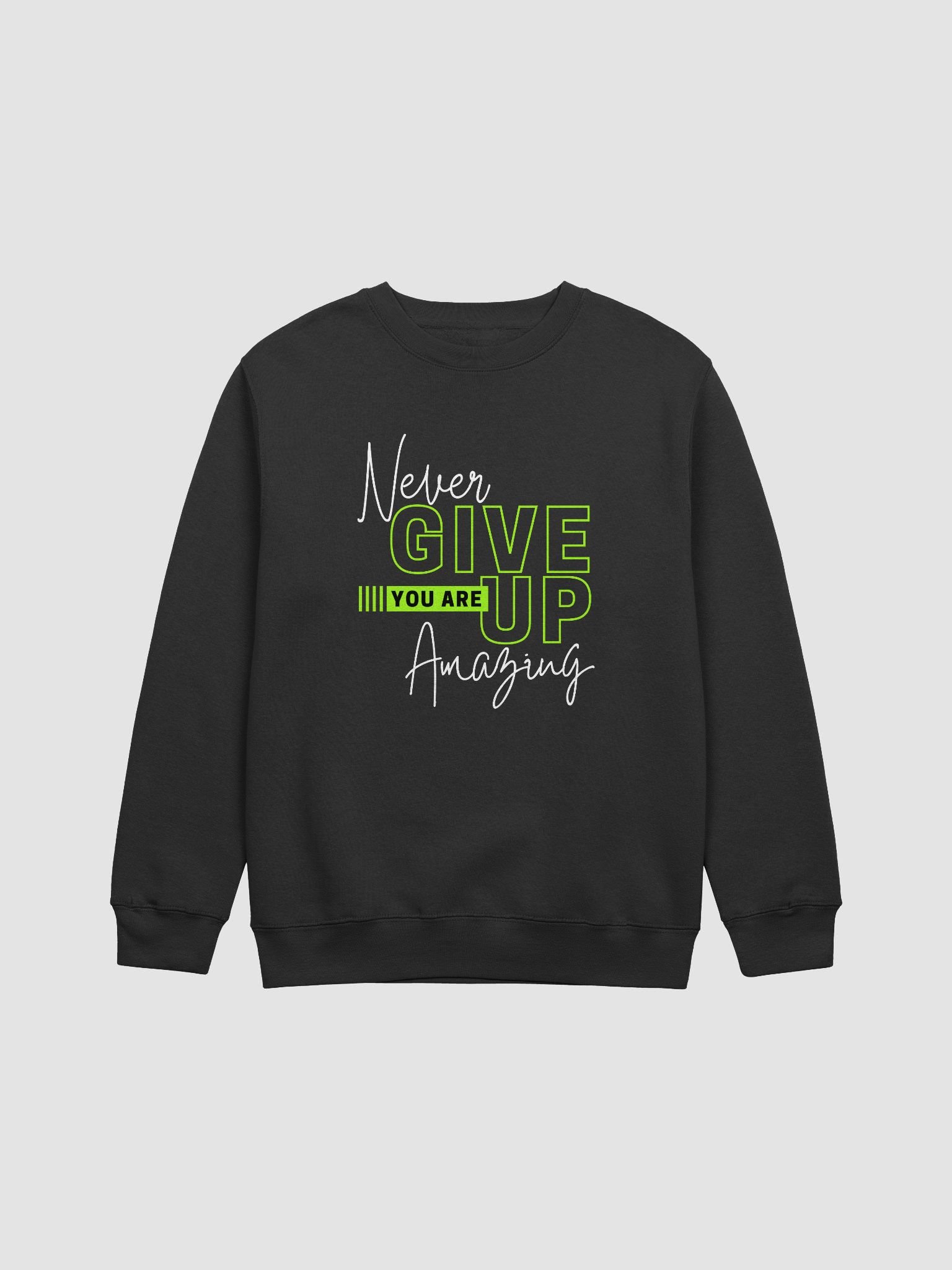 NeverGiveUp Motivational Crewneck Sweatshirt product image (1)