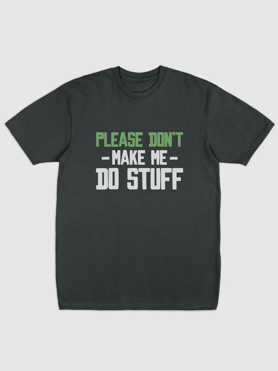 Please Don't Make me Do Stuff. product image (2)