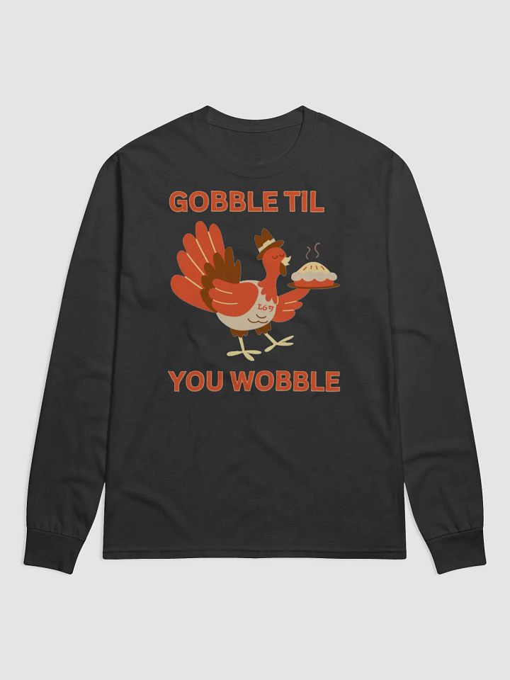 GOBBLE TIL YOU WOBBLE product image (2)