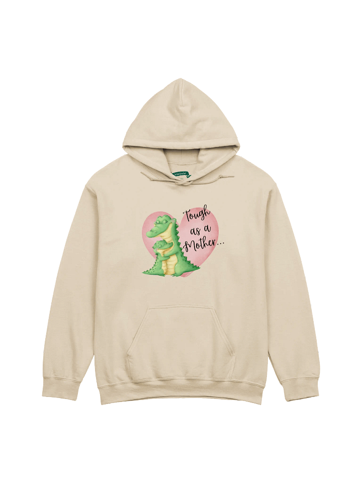 Tough as a Mother... Hoodie product image (1)
