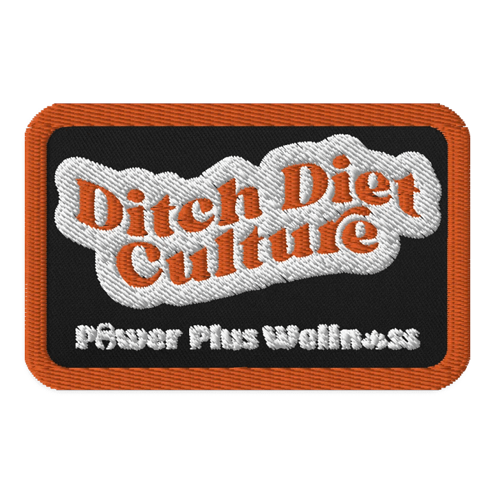 Ditch Diet Culture Patch product image (1)