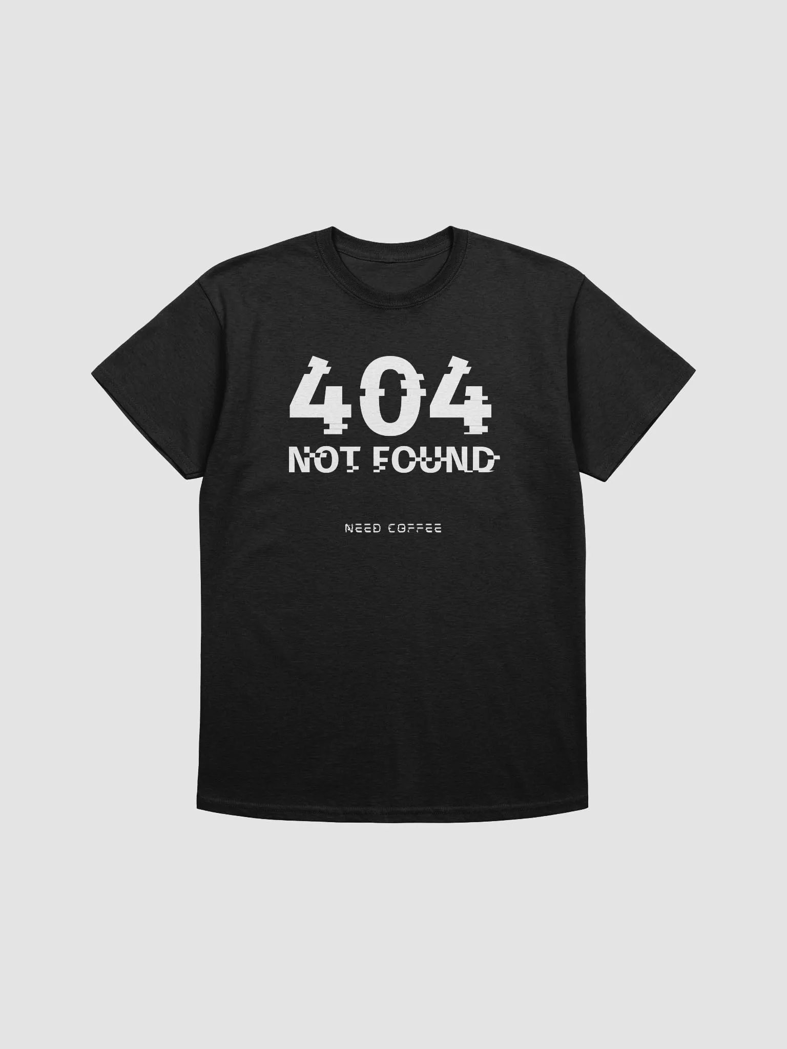 404 Not Found - NEED COFFEE T-Shirt product image (1)