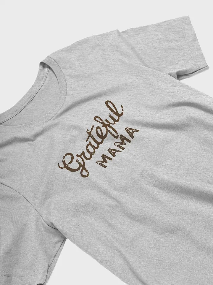 Grateful MAMA Script T-Shirt product image (2)
