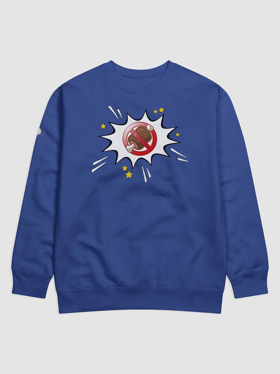 Heroes Don't Share (Sweatshirt) product image (25)