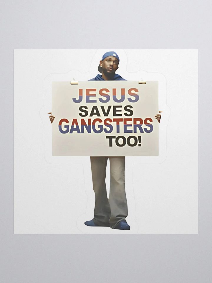 Kendrick Lamar Jesus Saves Gangsters Too Sticker product image (1)