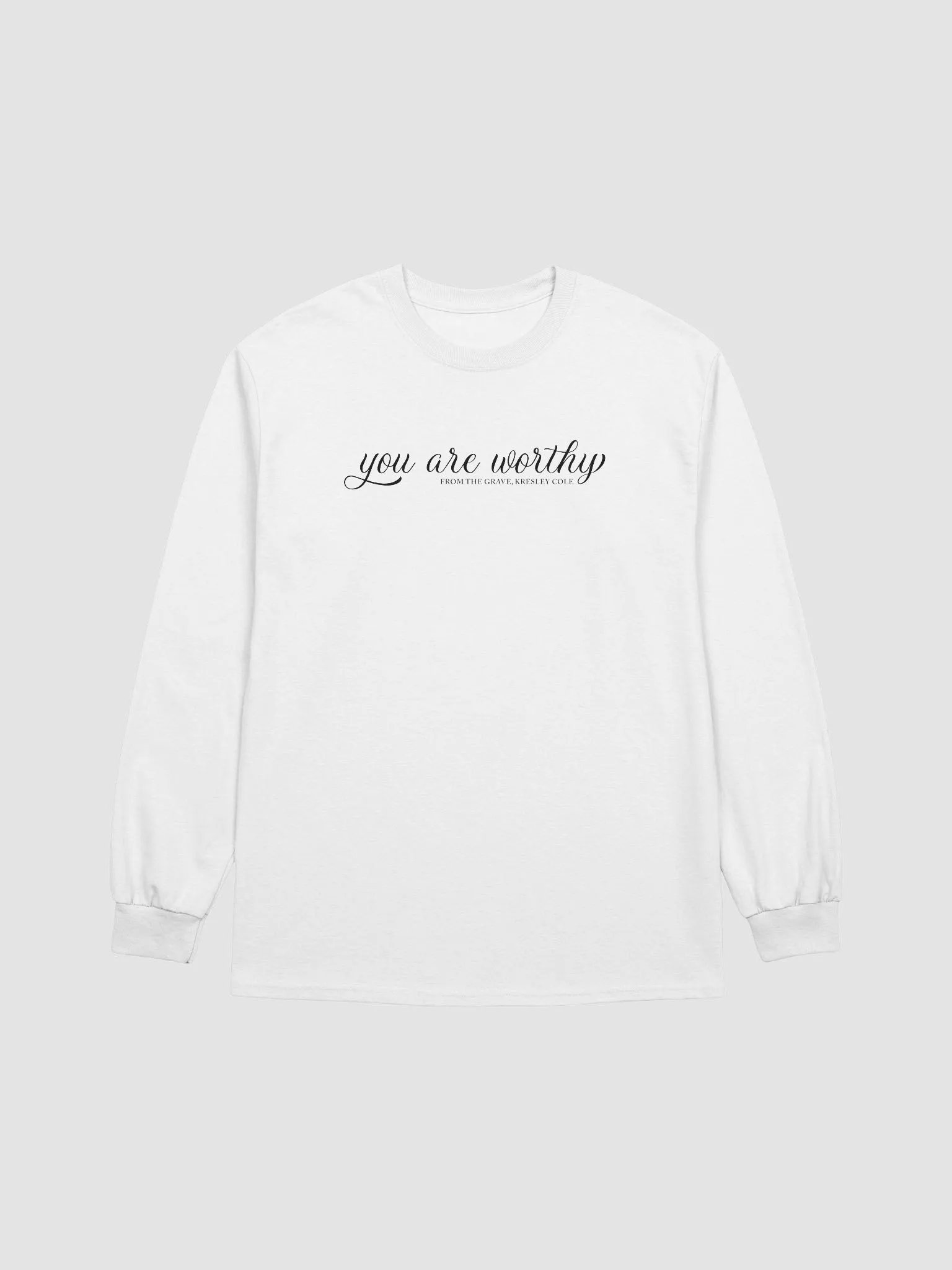 You Are Worthy Long Sleeve T-Shirt product image (25)