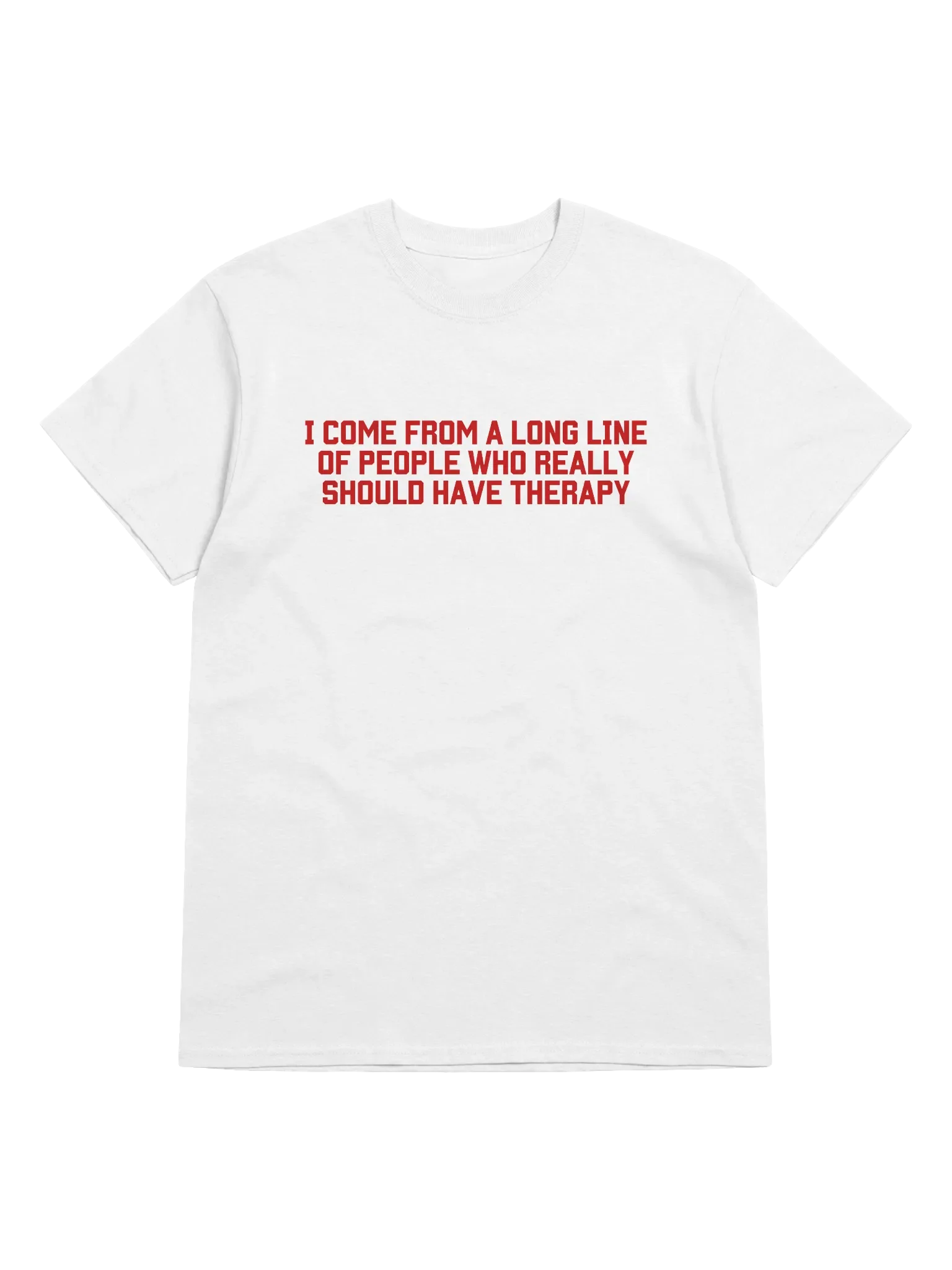 I Come From A Long Line Of People Therapy T-Shirt product image (1)