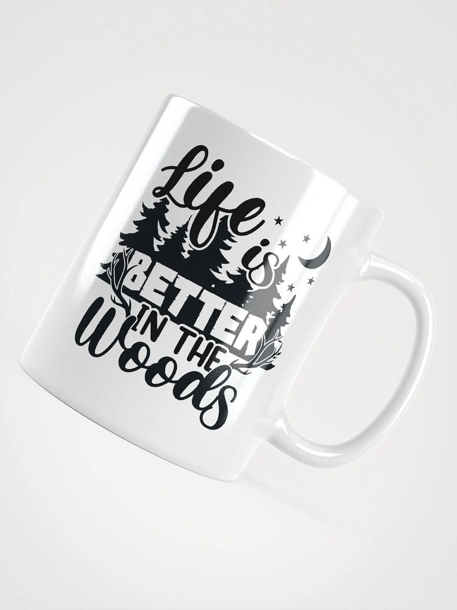 Life Is Better In The Woods Ceramic Mug product image (5)