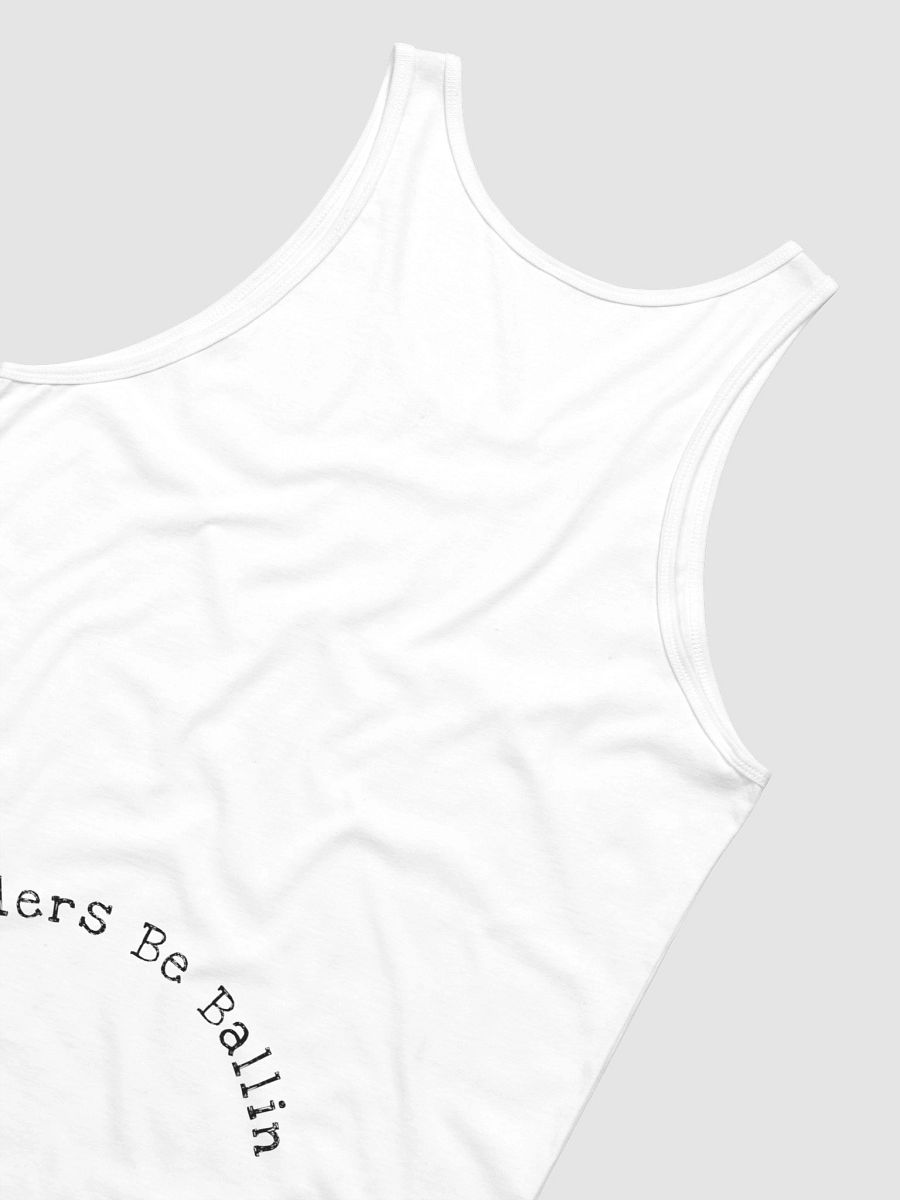 Ballers Be Ballin White Tank product image (6)