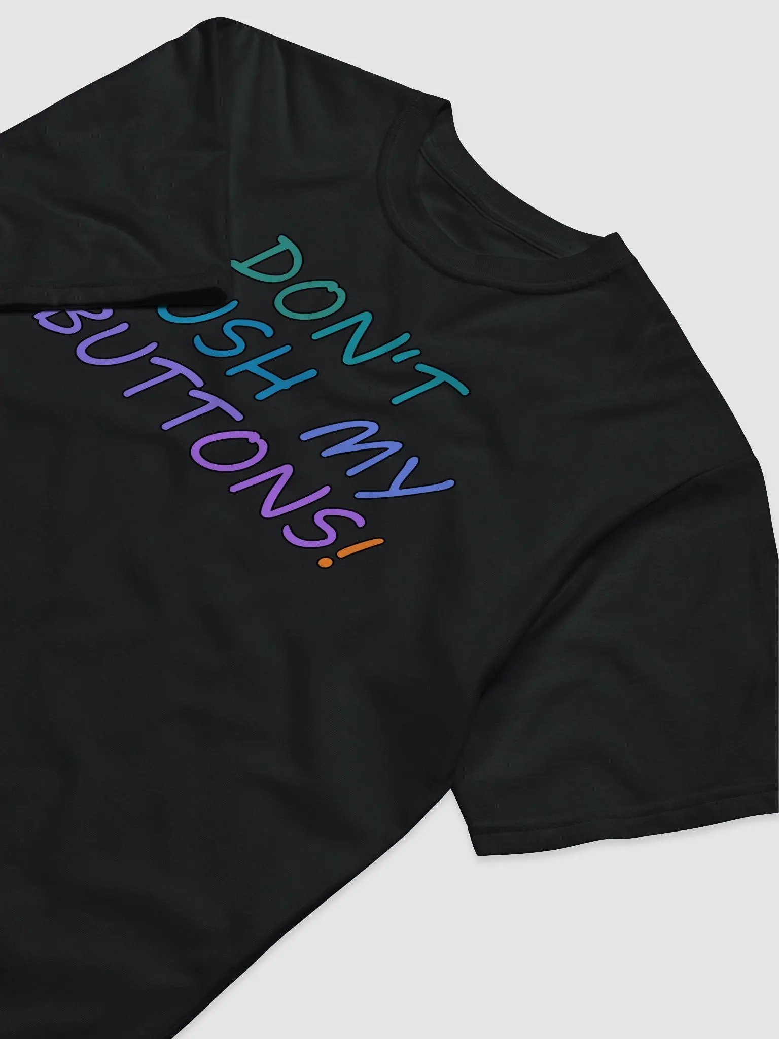 Don't Push My Buttons! Eco Shirt product image (4)