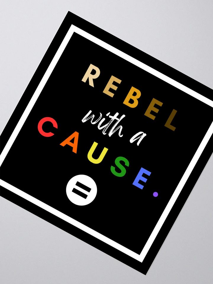Rebel with a Cause Sticker. product image (6)