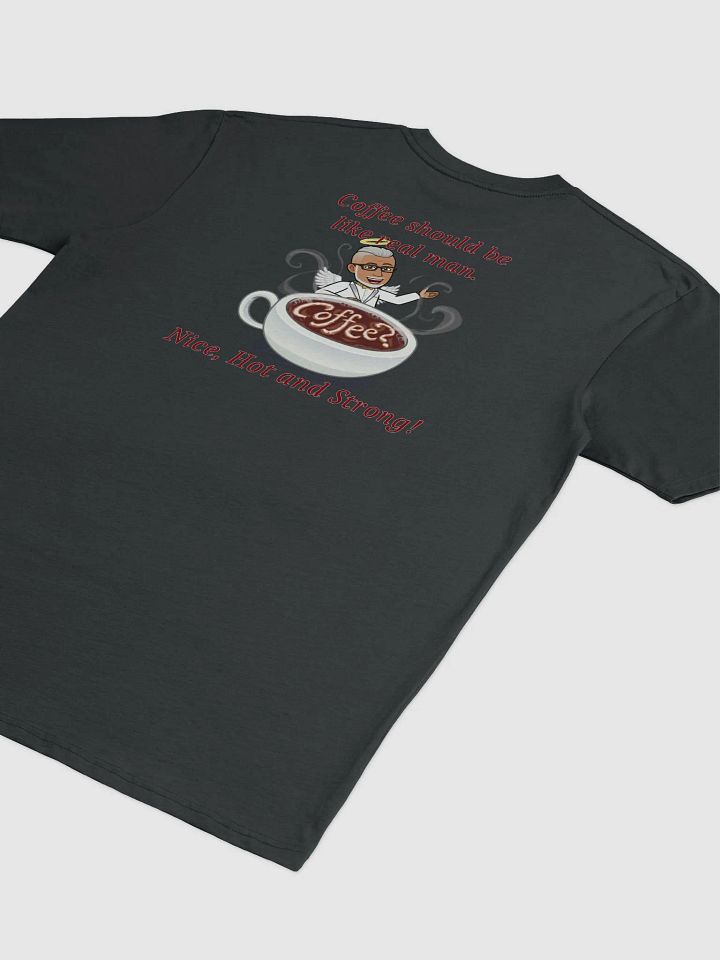 Nice, Hot and Strong Coffee Men's Tee (Back-print only) product image (2)