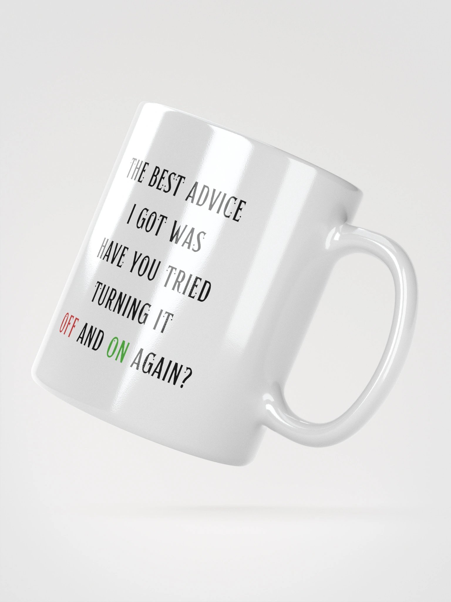 Have You Tried Turning It Off and On Again Mug product image (2)
