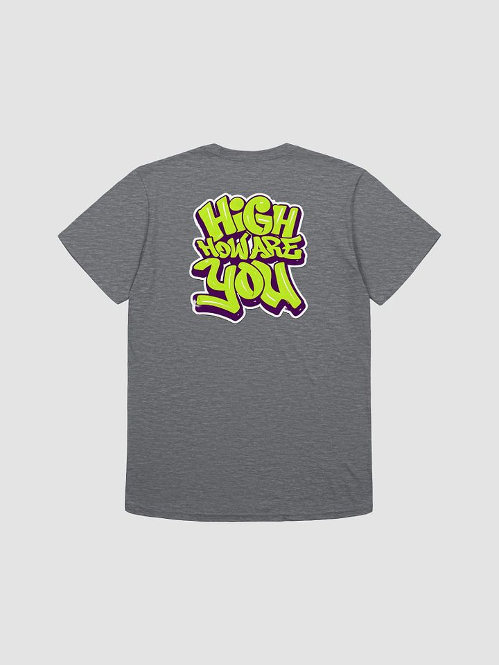 High How Are You T-Shirt product image (10)