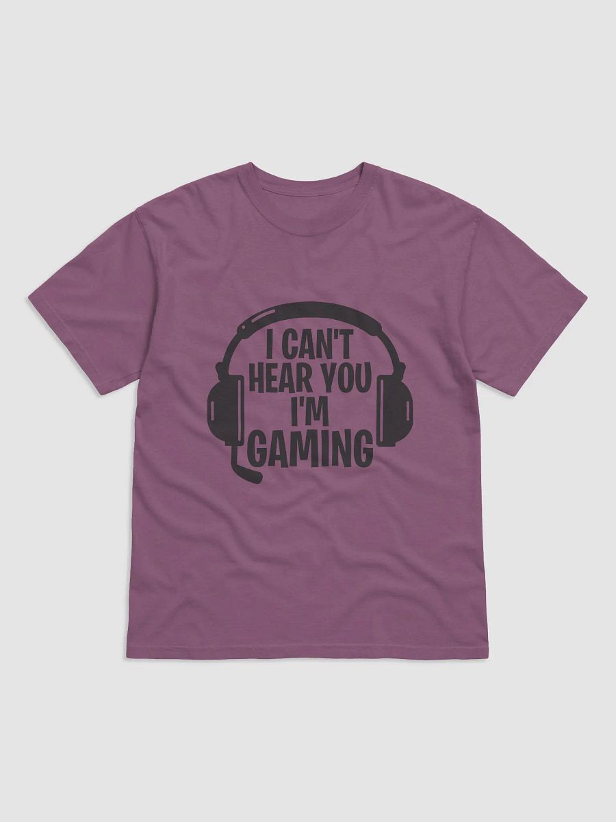 'I Can't Hear You, I'm Gaming' Graphic Tee product image (11)