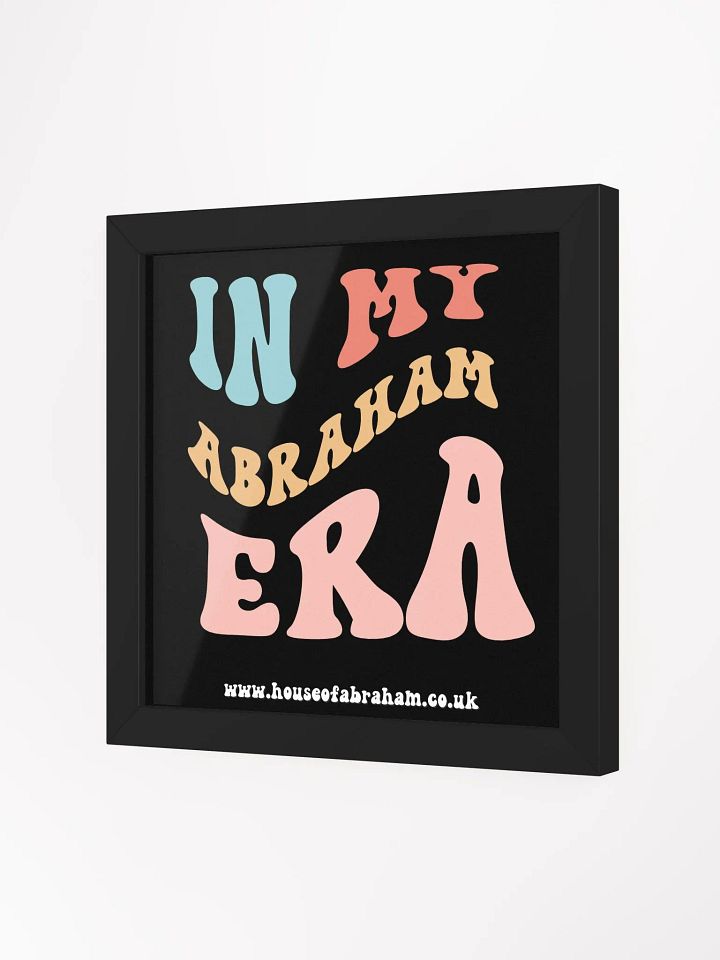 In My Abraham Era - Black Framed Wall Art product image (2)