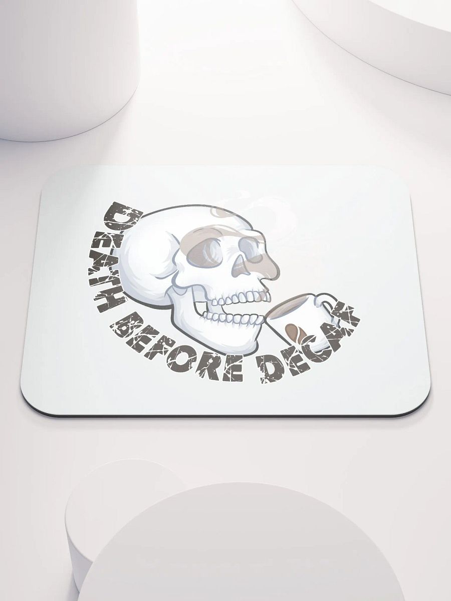 Death Before Decaf Mouse Pad product image (1)