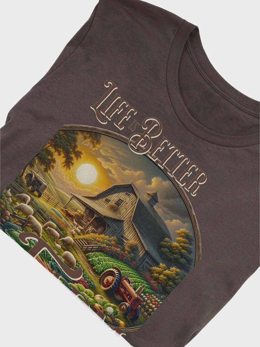Life is Better on the Farm T-Shirt | Farm Life Feeds the Soul | Where Happiness Grows | Rooted in Simplicity | Home is in the Fields | Peace Found in Every Sunrise product image (6)