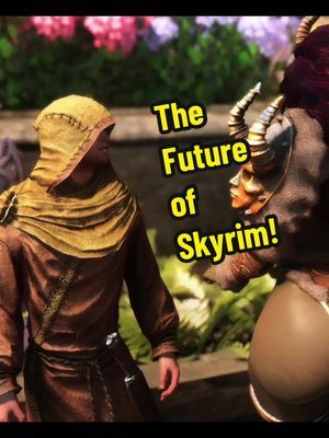 The future of Skyrim…