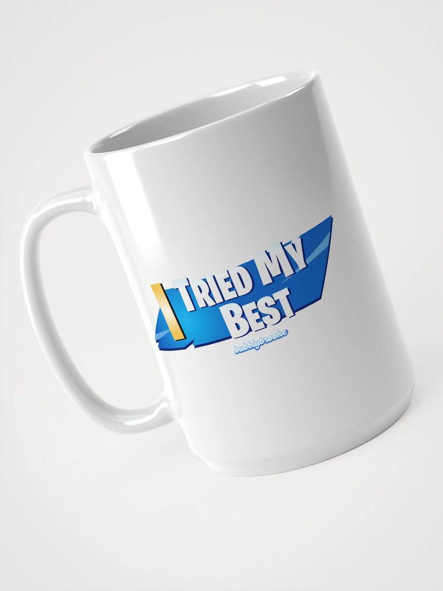 I TRIED MY BEST MUG product image (3)