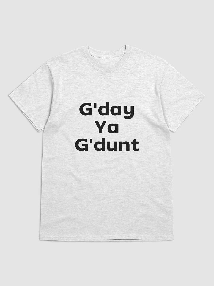 G'day Ya G'dunt - T-Shirt product image (1)