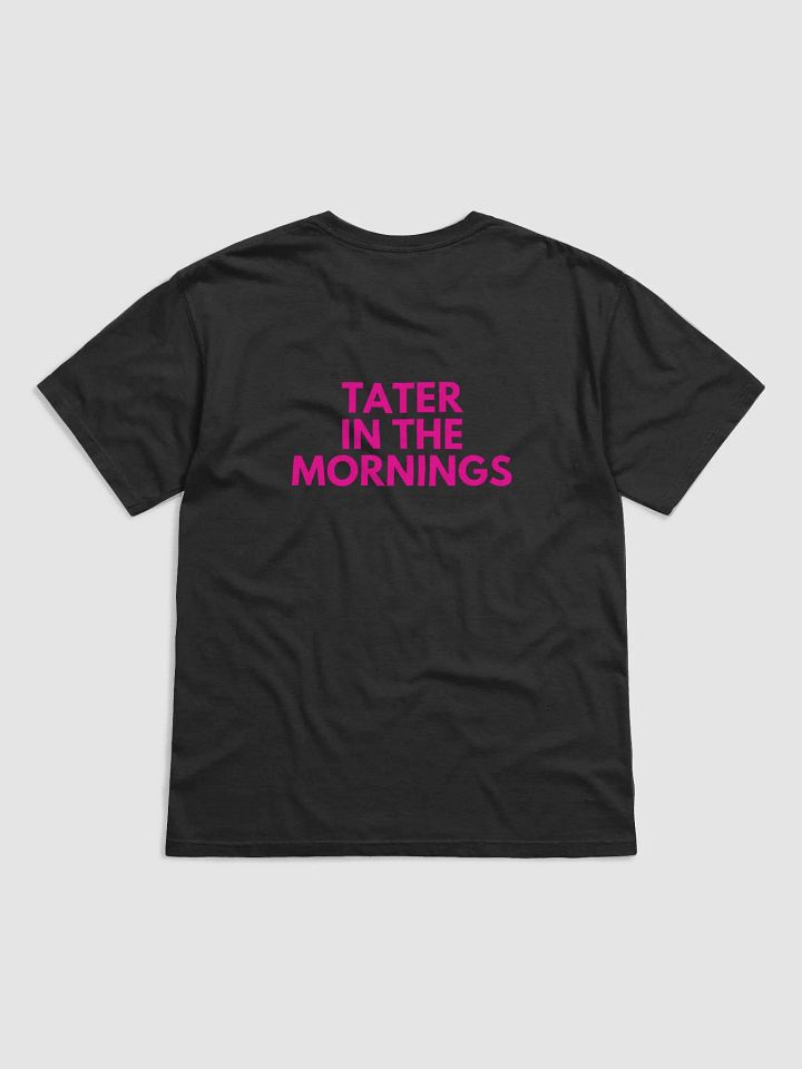 Tater in the Mornings Tee product image (9)