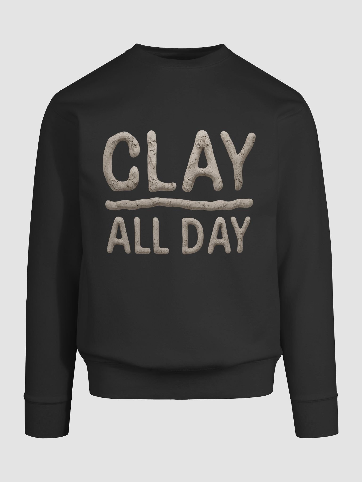 Clay All Day Pottery Sweatshirt for Ceramic Artists | Funny Pottery Gift Sweatshirt for Clay Lovers, Sculptors & Studio Potters | Handmade Art Hobby Gift product image (9)