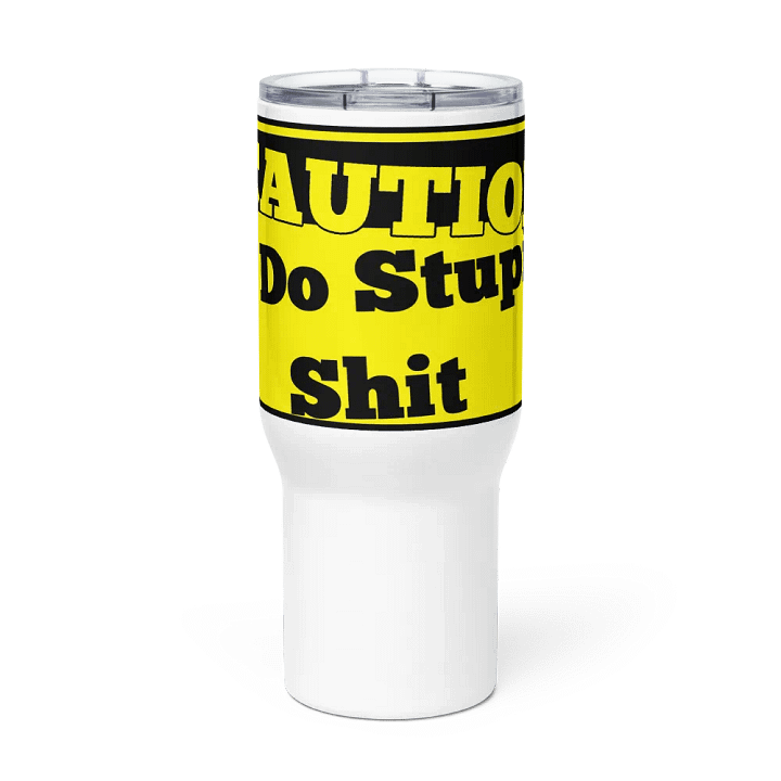 CAUTION I Do Stupid Sh*t product image (3)
