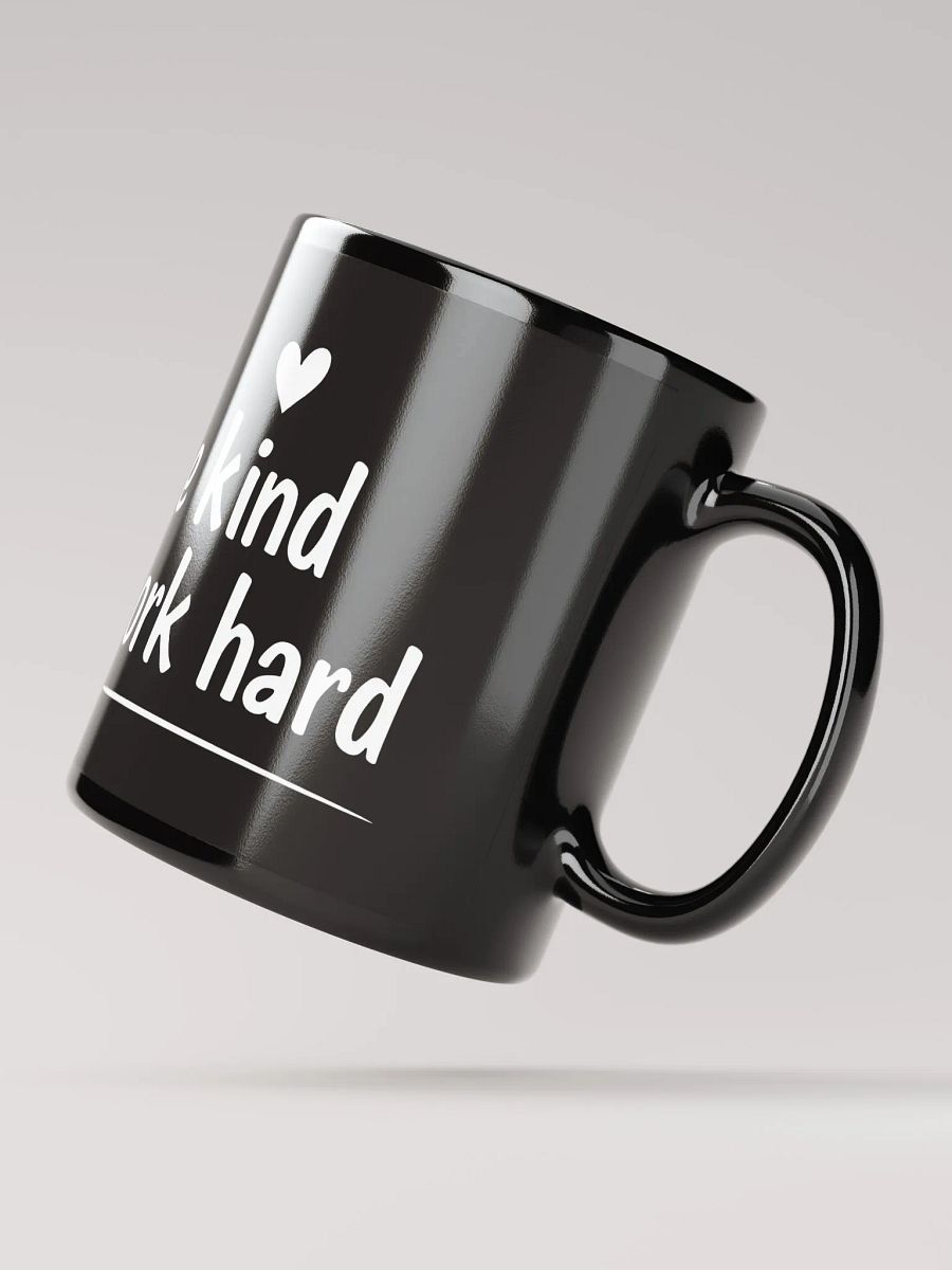 Unlock Your True Potential with Gigi Hadid’s Inspiring Mantra:  Be Kind, Work Hard  — The Mug That Transforms Your Daily Grind into a Journey of Success and Compassion product image (2)
