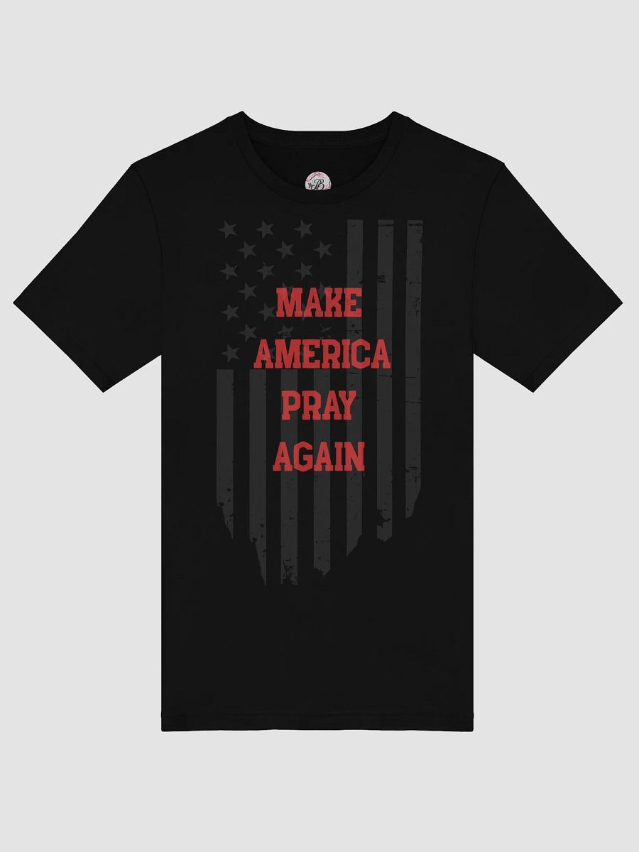 Make America Pray Again T-Shirt product image (5)
