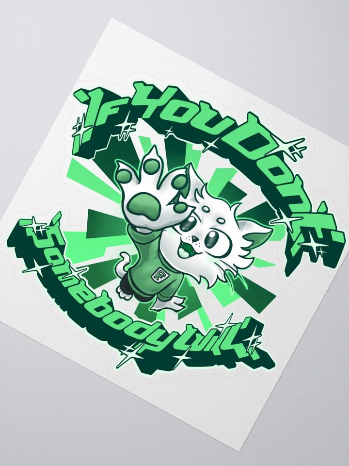 If you don't (Green) - Sticker product image (2)