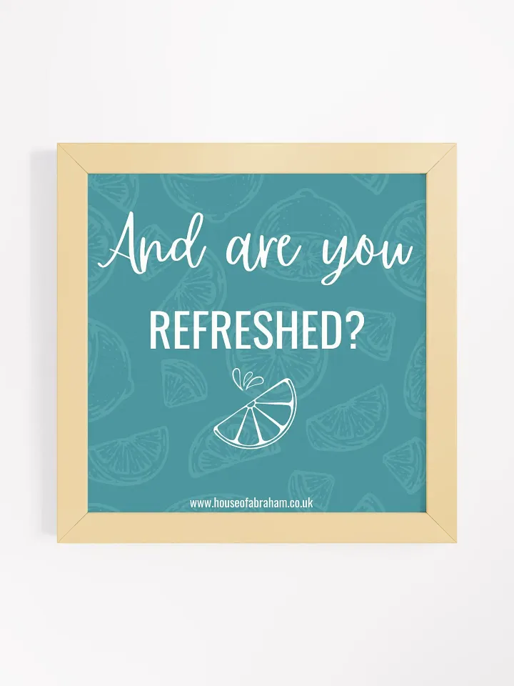 And Are You Refreshed? - Teal Framed Wall Art product image (13)