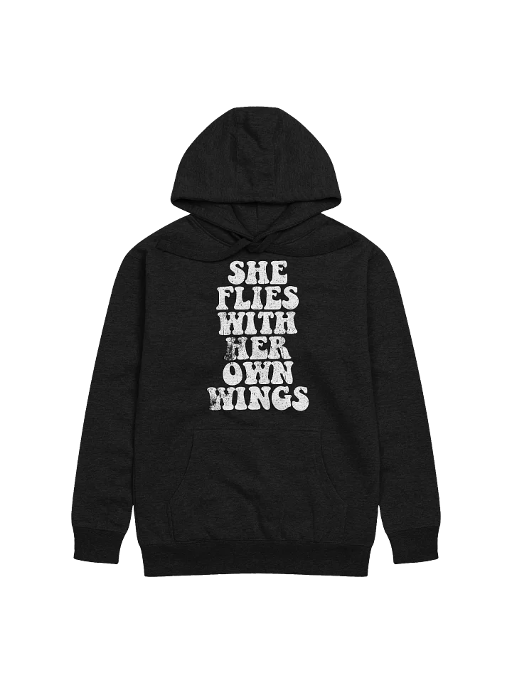 She Flies With Her Own Wings Hoodie product image (1)