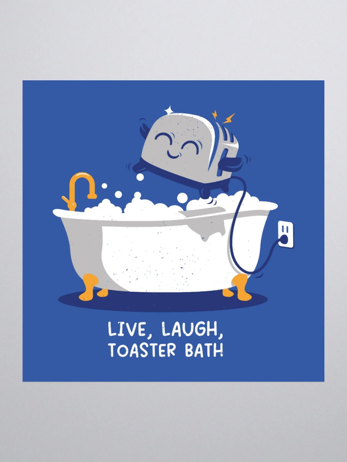 Live, Laugh, Toaster Bath Sticker MandatoryFunDay
